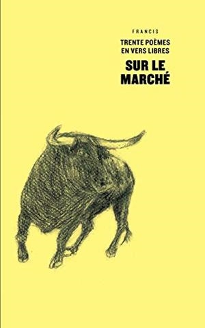 SUR LE MARCHÉ | 9782322203697 | , FRANCIS