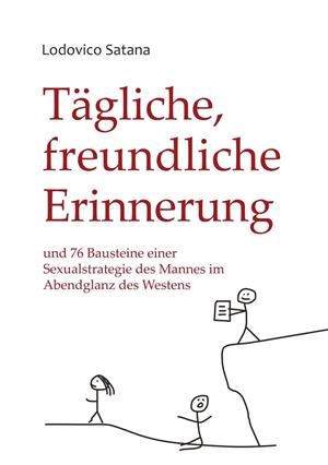 TÄGLICHE, FREUNDLICHE ERINNERUNG | 9783739233598 | SATANA, LODOVICO