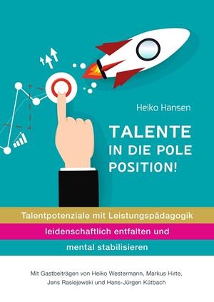 TALENTE IN DIE POLE POSITION | 9783739203577 | HANSEN, HEIKO