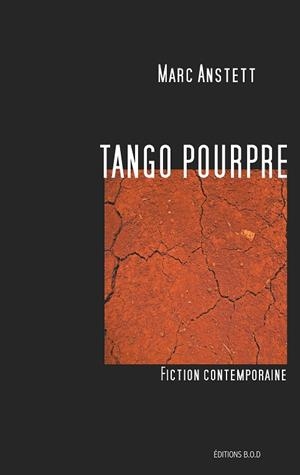 TANGO POURPRE | 9782322011063 | ANSTETT, MARC