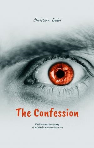 CONFESSION, THE | 9783746009476 | BEDOR, CHRISTIAN