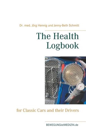 HEALTH LOGBOOK, THE | 9783750440661 | HENNIG, DR. MED. JORG / SCHMITT, JENNY-BETH