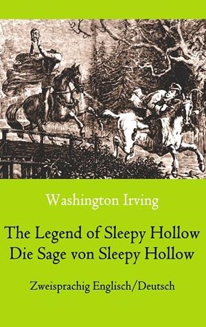 LEGEND OF SLEEPY HOLLOW, THE / DIE SAGE VON SLEEPY HOLLOW (ZWEISPRACHIG ENGLISCH-DEUTSCH) | 9783752813753 | IRVING, WASHINGTON