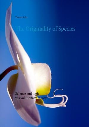 ORIGINALITY OF SPECIES, THE | 9783842330894 | SEILER, THOMAS