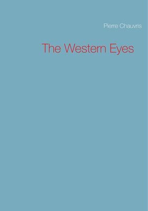 WESTERN EYES, THE | 9782322191550 | CHAUVRIS, PIERRE