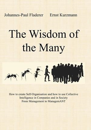 WISDOM OF THE MANY, THE | 9783750422421 | FLADERER, JOHANNES-PAUL / KURZMANN, ERNST