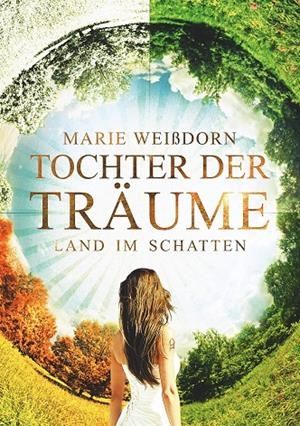 TOCHTER DER TRÄUME | 9783750442252 | WEISSDORN, MARIE