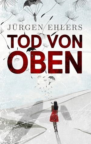 TOD VON OBEN | 9783744889841 | EHLERS, JURGEN