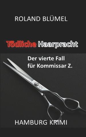 TÖDLICHE HAARPRACHT | 9783749485789 | BLUMEL, ROLAND