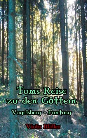 TOMS REISE ZU DEN GÖTTERN | 9783749485697 | MILLER, VIOLA