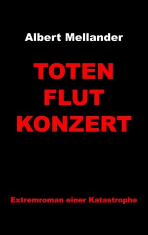 TOTENFLUTKONZERT | 9783749454082 | MELLANDER, ALBERT