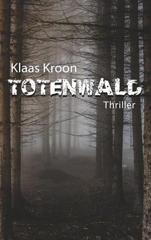 TOTENWALD | 9783839112830 | KROON, KLAAS