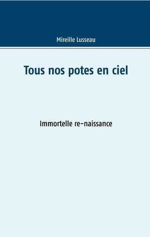 TOUS NOS POTES EN CIEL | 9782322143832 | LUSSEAU, MIREILLE