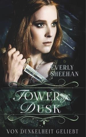 TOWER OF DUSK | 9783749483235 | SHEEHAN, EVERLY