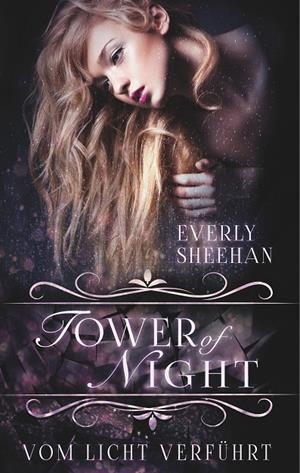 TOWER OF NIGHT | 9783749409136 | SHEEHAN, EVERLY