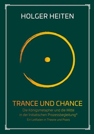TRANCE UND CHANCE | 9783751936118 | HEITEN, HOLGER