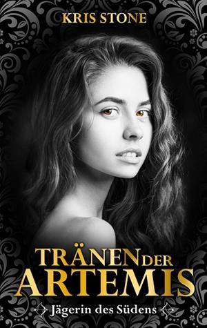 TRÄNEN DER ARTEMIS | 9783749498642 | STONE, KRIS