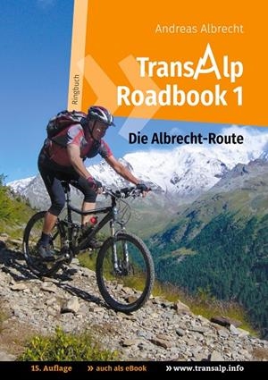 TRANSALP ROADBOOK 1: DIE ALBRECHT-ROUTE | 9783750411418 | ALBRECHT, ANDREAS