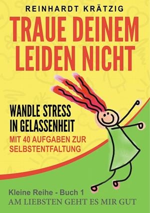 TRAUE DEINEM LEIDEN NICHT | 9783749481521 | KRATZIG, REINHARDT