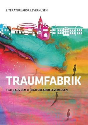 TRAUMFABRIK | 9783750463479 | SCHLEHECK, REGINA (HRSG.)