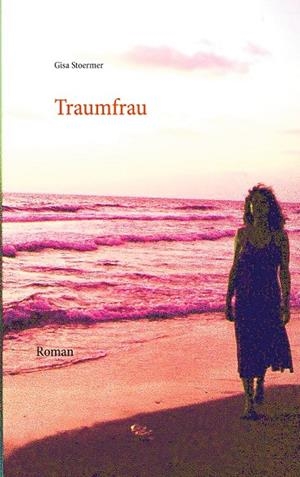 TRAUMFRAU | 9783739241050 | STOERMER, GISA