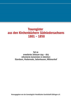 TRAUREGISTER AUS DEN KIRCHENBÜCHERN SÜDNIEDERSACHSENS 1801 - 1850 | 9783749454242