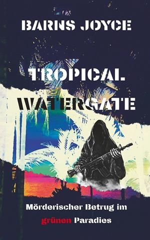TROPICAL WATERGATE | 9783750410626 | JOYCE, BARNS
