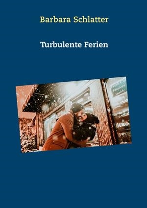 TURBULENTE FERIEN | 9783750411289 | SCHLATTER, BARBARA