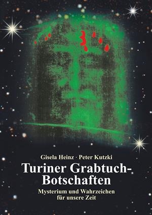 TURINER GRABTUCH-BOTSCHAFTEN | 9783751907378 | HEINZ, GISELA / KUTZKI, PETER