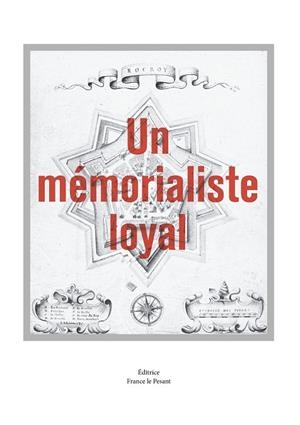 MÉMORIALISTE LOYAL, UN | 9782322137497 | CAZIN, FRANCIS / LE PESANT, FRANCE