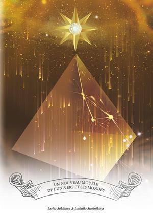 NOUVEAU MODÈLE DE L'UNIVERS ET SES MONDES, UN | 9782322187850 | SEKLITOVA, LARISA / STRELNIKOVA, LUDMILA