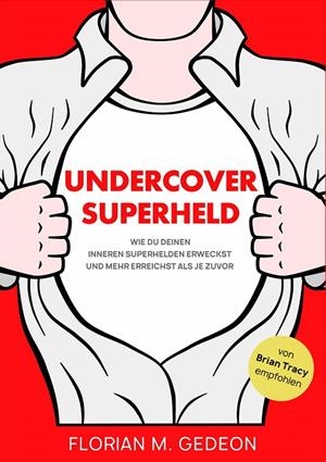 UNDERCOVER SUPERHELD | 9783752898248 | GEDEON, FLORIAN