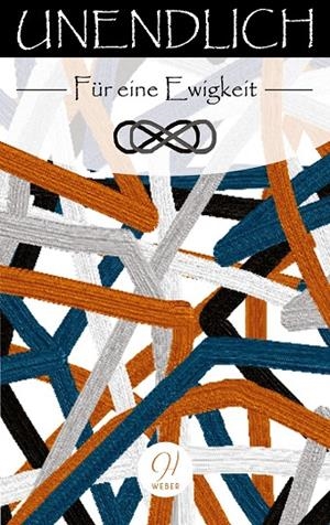 UNENDLICH | 9783750430686 | WEBER, HELENA