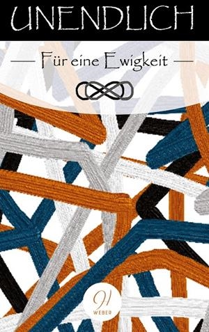 UNENDLICH | 9783751931328 | WEBER, HELENA