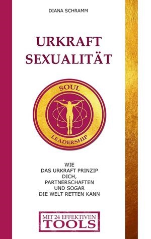 URKRAFT SEXUALITÄT | 9783750433229 | SCHRAMM, DIANA