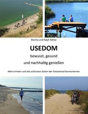 USEDOM BEWUSST, GESUND UND NACHHALTIG GENIEßEN | 9783749468645 | KAHNE, RALPH / KAHNE, MARINA