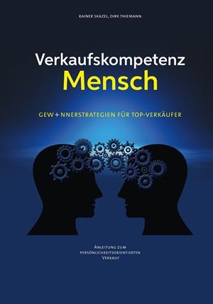 VERKAUFSKOMPETENZ MENSCH | 9783749461592 | SKAZEL, RAINER / THIEMANN, DIRK