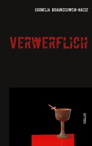 VERWERFLICH | 9783750436657 | BRAUNSCHWEIG-HASSE, CORNELIA