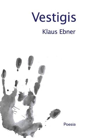 VESTIGIS | 9788413266435 | EBNER, KLAUS