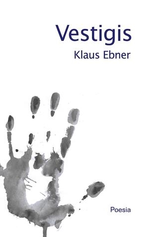 VESTIGIS | 9788413267814 | EBNER, KLAUS