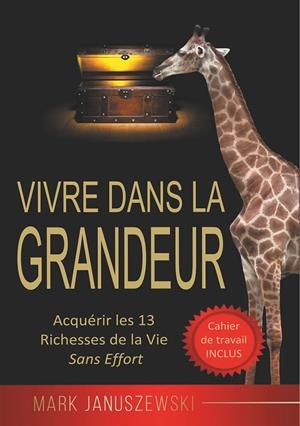 VIVRE DANS LA GRANDEUR | 9782322190478 | JANUSZEWSKI, MARK