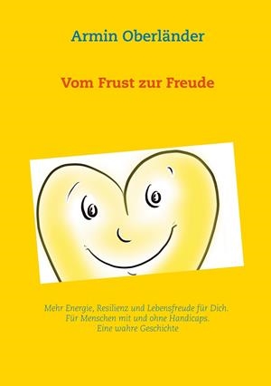 VOM FRUST ZUR FREUDE | 9783749498826 | OBERLANDER, ARMIN