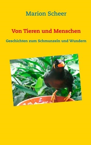 VON TIEREN UND MENSCHEN | 9783744887236 | SCHEER, MARION