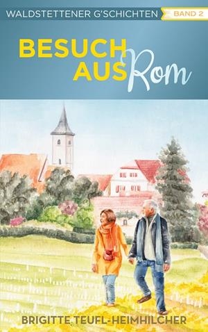 WALDSTETTENER G'SCHICHTEN | 9783734766831 | TEUFL-HEIMHILCHER, BRIGITTE