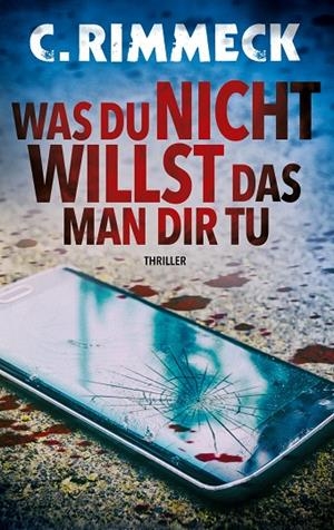 WAS DU NICHT WILLST DAS MAN DIR TU | 9783751930291 | RIMMECK, C.