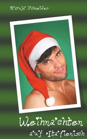 WEIHNACHTEN AUF ITALIENISCH | 9783750414167 | SCHNEIDER, MONJA