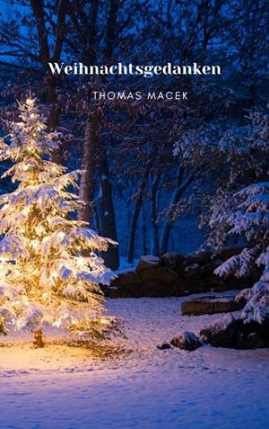 WEIHNACHTSGEDANKEN | 9783749421442 | MACEK, THOMAS