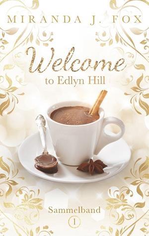 WELCOME TO EDLYN HILL | 9783750415379 | FOX, MIRANDA J.