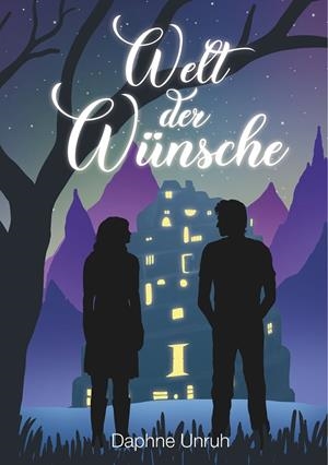 WELT DER WÜNSCHE | 9783750401211 | UNRUH, DAPHNE