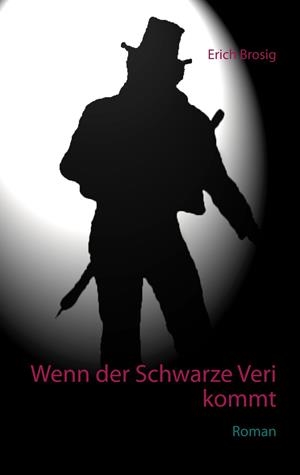 WENN DER SCHWARZE VERI KOMMT | 9783746075068 | BROSIG, ERICH